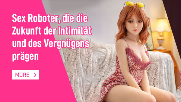 Sex Roboter, die die Zukunft der Intimität und des Vergnügens prägen